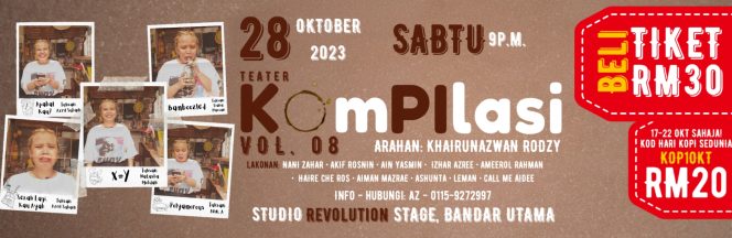 5. TEATER KOMPILASI VOL 08 : 28 OKT 2023 : SABTU : 9PM