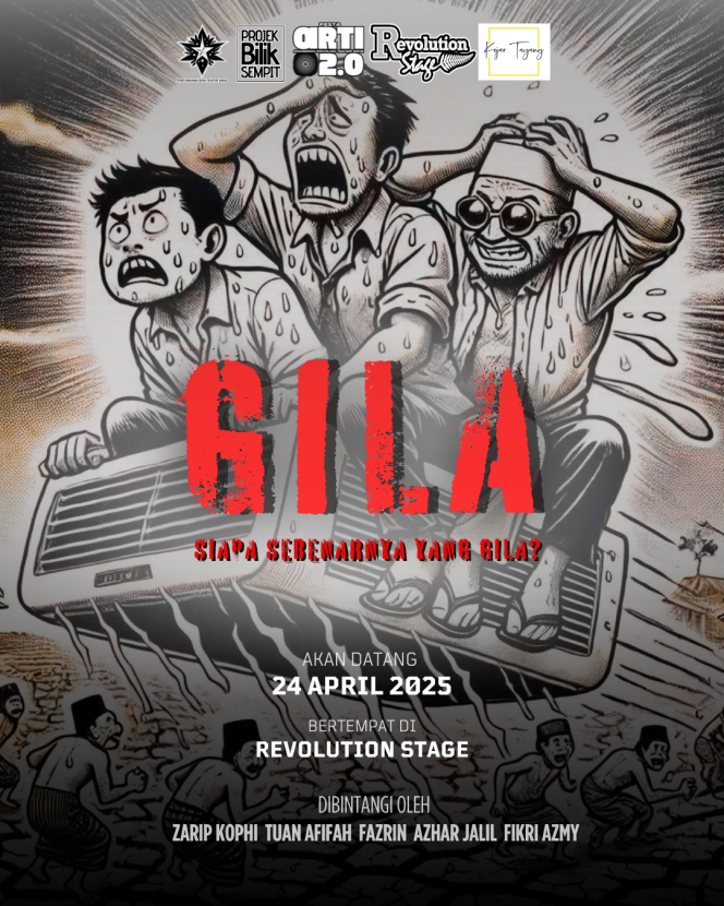 A10. TEATER GILA : 24 APRIL 2025 : KHAMIS : 8.30 MALAM