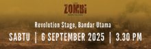 3. TEATER ZOMBI KEHIDUPAN FASA KEENAM : 6 SEPTEMBER 2025 (SABTU) : 3:30 PETANG