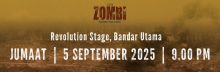 2. TEATER ZOMBI KEHIDUPAN FASA KEENAM :  5 SEPTEMBER 2025 (JUMAAT) : 9:00 MALAM